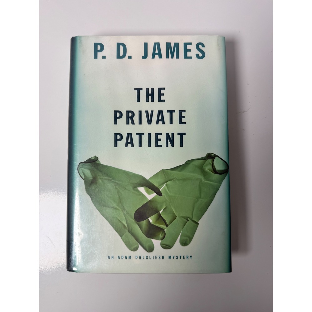 The Private Patient by P. D. James‎ Hardcover Adam Dalgliesh Mystery 2008